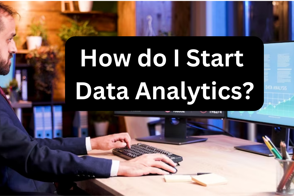 You are currently viewing How do I start data analytics?